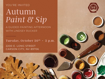 Invitation for an Autumn Paint & Sip event with Lindsey Rucker on Tuesday, October 20th at 2 p.m., located at 2200 E. Long Street, Carson City, NV.